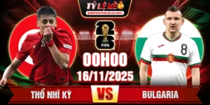 Soi Kèo Thổ Nhĩ Kỳ Vs Bulgaria 00h 16/11 - Vòng Loại World Cup 2026 10 Thổ Nhĩ Kỳ Vs Bulgaria